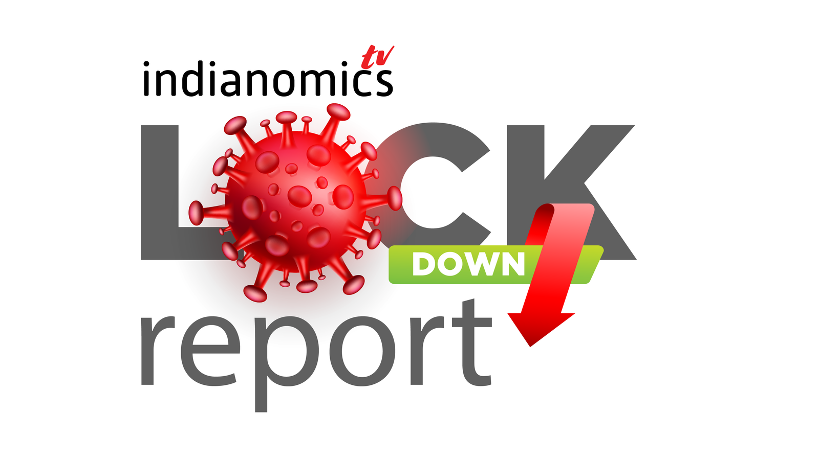 How Lockdown Looked Like Around Me? Report (Video) | Indianomics